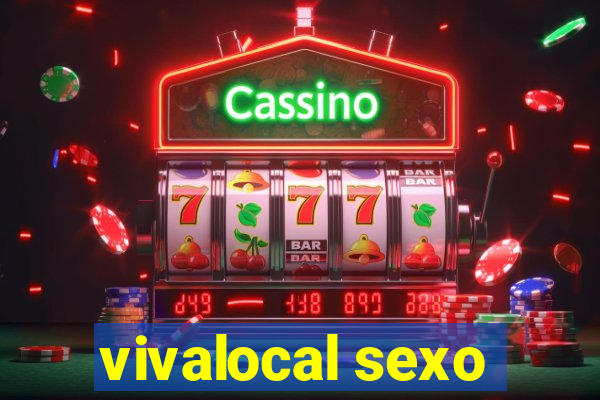 vivalocal sexo